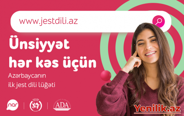 “Nar”ın dəstəyi ilə hazırlanan jestdili.az saytının istifadəçilərinin sayı ikiqat artdı