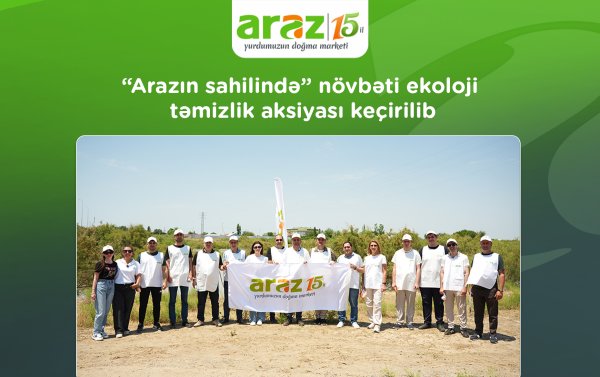 “Arazın sahilində” növbəti ekoloji təmizlik aksiyası keçirildi
