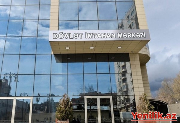 Dövlət İmtahan Mərkəzindən VACİB AÇIQLAMA